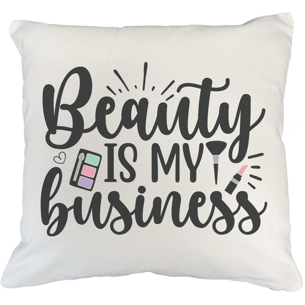 Beauty Is My Business w/ Eyeshadow Palette, Brush & Pink Lipstick Design - Beauty Themed Merch for Makeup Artist or Cosmetologist, Gift for Makeup Lovers, Pillow Cover, White 20X20 IN
